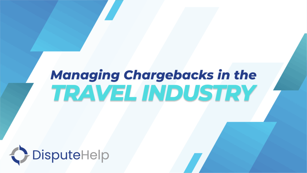 Chargebacks in Travel and Hospitality