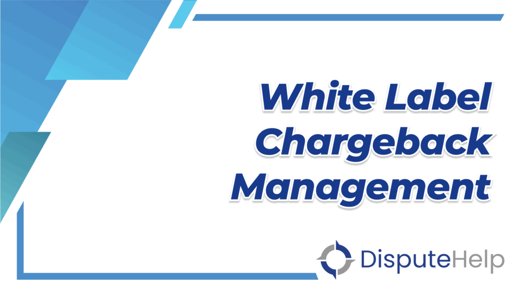 White Label Chargeback Management