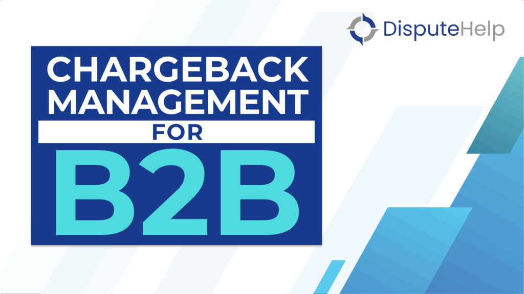 B2B Chargeback Management