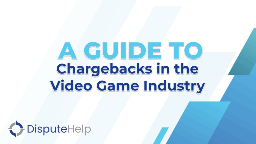 Video Game Industry Chargebacks